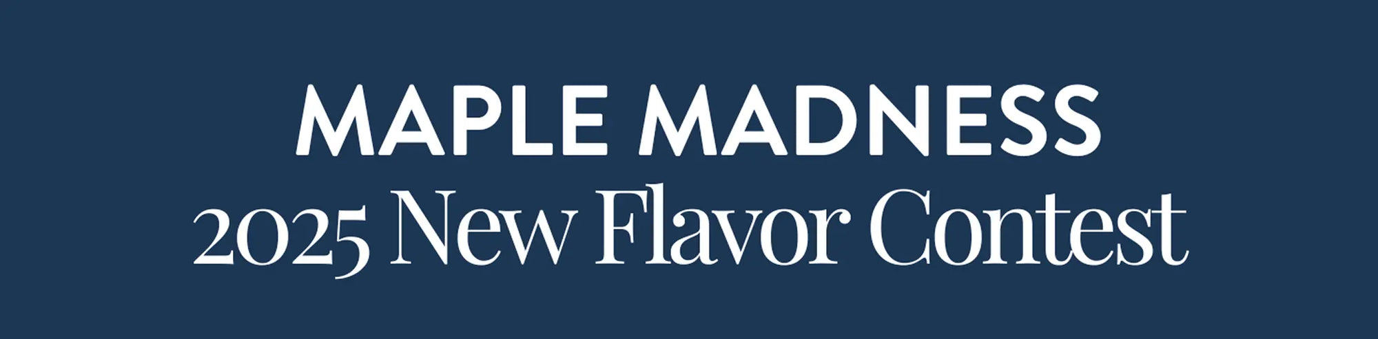 New Flavor Contest 2025