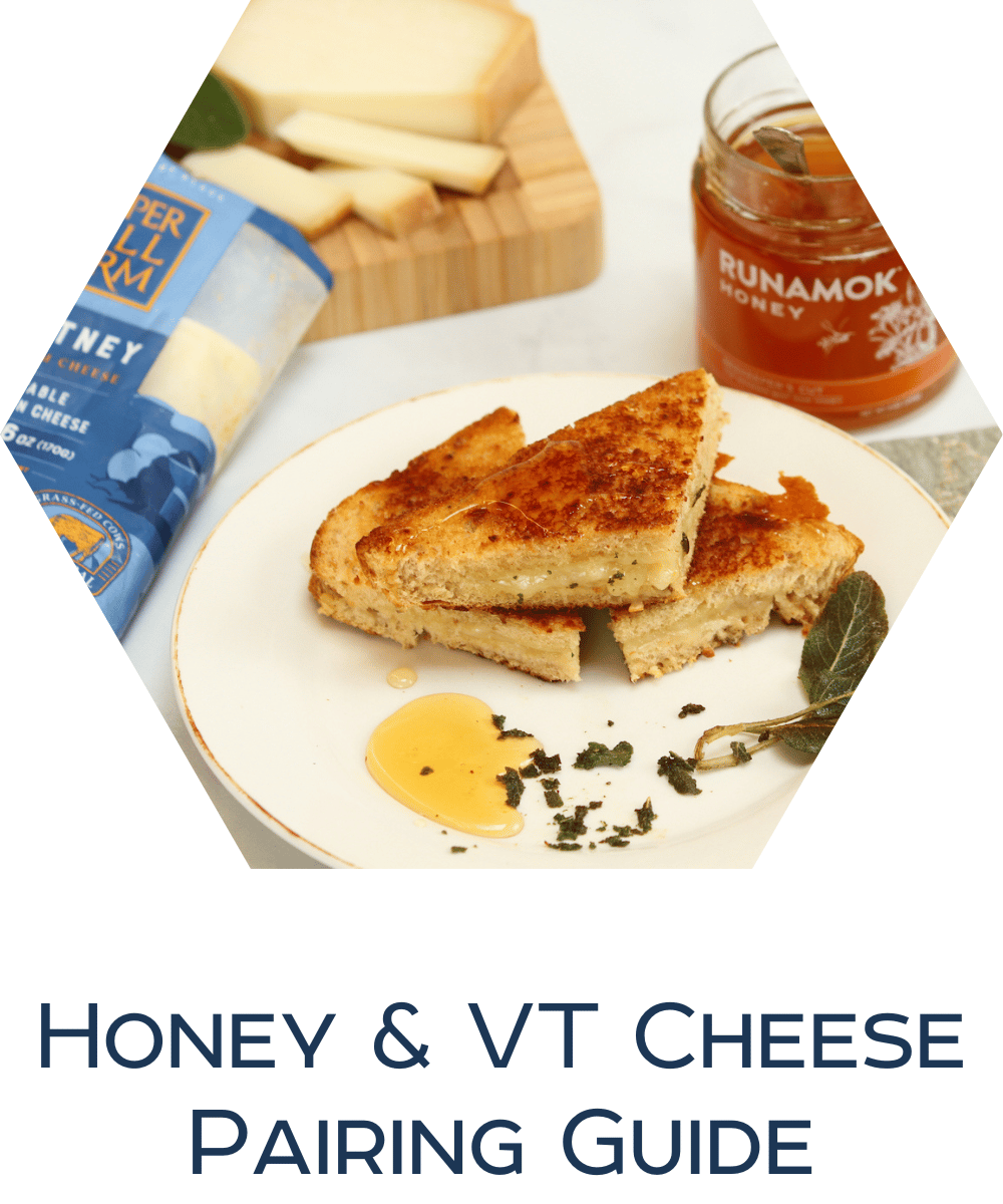 Honey & Vermont Cheese Pairing Guide