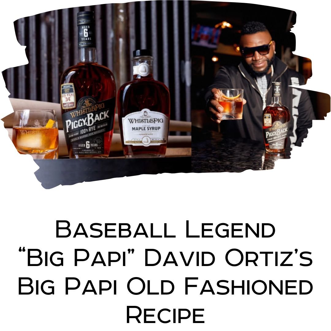 Big Papi David Ortiz - whistlepig maple feature