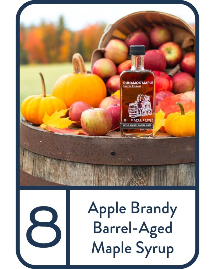 8. Apple Brandy Barrel-Aged Maple Syrup