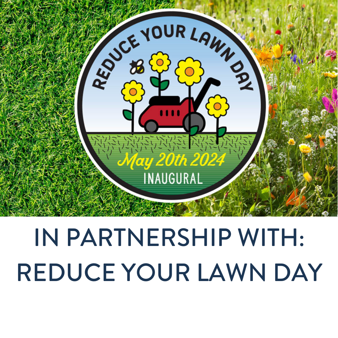 In Partnership with Reduce Your Lawn Day
