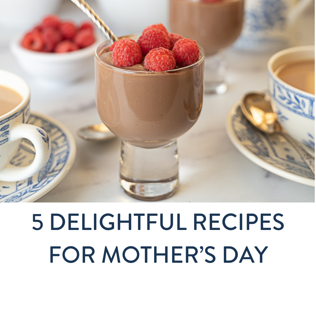 5 delightful recipes for mother's day