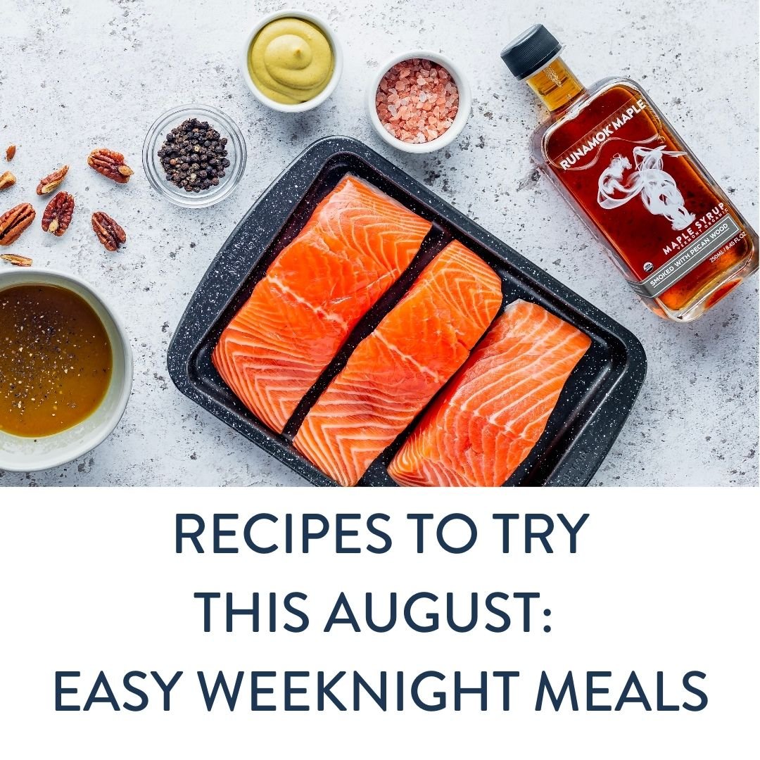 Recipes to try this August: Easy Weeknight Meals