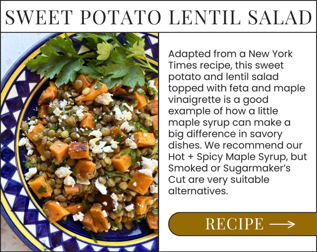 Sweet Potato and Lentil Salad with Feta and Maple Vinaigrette. Get Recipe >